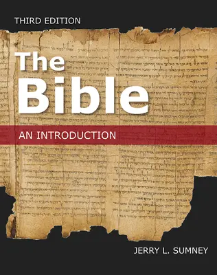 Biblia: Úvod, tretie vydanie - The Bible: An Introduction, Third Edition