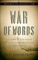 Vojna slov: Ako sa dostať k jadru vašich komunikačných problémov - War of Words: Getting to the Heart of Your Communication Struggles