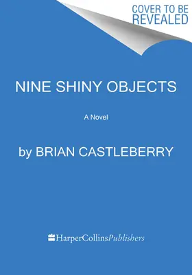 Deväť lesklých predmetov - Nine Shiny Objects