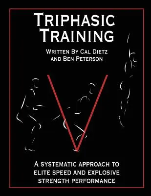 Trojfázový tréning: Systematický prístup k elitnej rýchlosti a výbušnej sile - Triphasic Training: A systematic approach to elite speed and explosive strength performance
