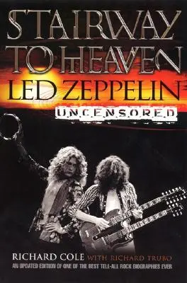Schody do neba: Led Zeppelin bez cenzúry - Stairway to Heaven: Led Zeppelin Uncensored