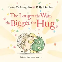 Čím dlhšie čakáme, tým väčšie je objatie - darčeková mini edícia - Longer the Wait, the Bigger the Hug - Mini Gift Edition
