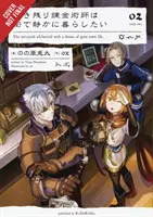 Alchymista, ktorý prežil Sny o pokojnom živote v meste, zv. 2 (Light Novel) - The Alchemist Who Survived Now Dreams of a Quiet City Life, Vol. 2 (Light Novel)