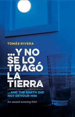 Y No Se Lo Trago La Tierra / ...a zem ho nepohltila - Y No Se Lo Trago La Tierra / ...and the Earth Did Not Devour Him