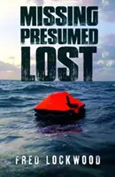 Nezvestný Predpokladá sa, že stratený - Missing Presumed Lost