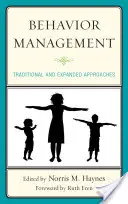 Riadenie správania: Tradičné a rozšírené prístupy - Behavior Management: Traditional and Expanded Approaches