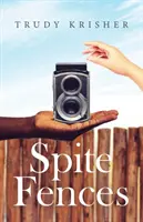 Ploty proti hnevu - Spite Fences
