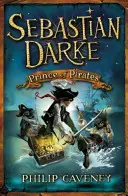 Sebastian Darke: Princ pirátov - Sebastian Darke: Prince of Pirates