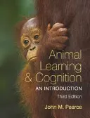 Učenie a poznávanie zvierat: Úvod do problematiky - Animal Learning & Cognition: An Introduction