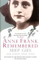 Spomienka na Annu Frankovú - Príbeh ženy, ktorá pomáhala ukrývať rodinu Frankových - Anne Frank Remembered - The Story of the Woman Who Helped to Hide the Frank Family