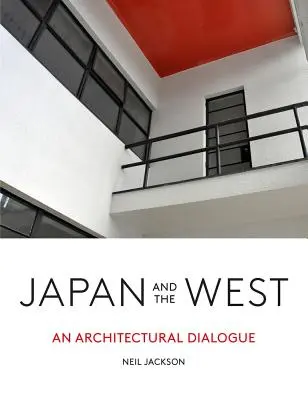 Japonsko a Západ: Dialóg o architektúre - Japan and the West: An Architectural Dialogue