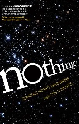 Nič: Prekvapivé poznatky všade od nuly po zabudnutie - Nothing: Surprising Insights Everywhere from Zero to Oblivion