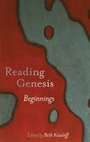 Čítanie Genesis: Začiatky - Reading Genesis: Beginnings