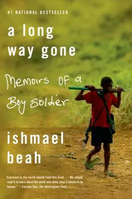 Dlhá cesta preč: Spomienky chlapca vojaka - A Long Way Gone: Memoirs of a Boy Soldier