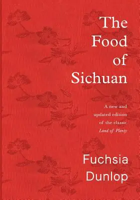 Jedlá zo Sečuánu - The Food of Sichuan