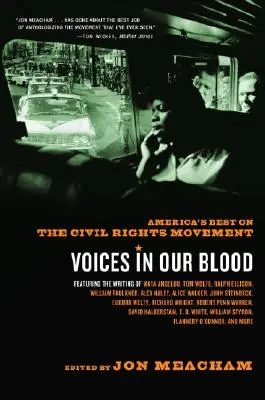 Hlasy v našej krvi: Najlepší Američania v hnutí za občianske práva - Voices in Our Blood: America's Best on the Civil Rights Movement