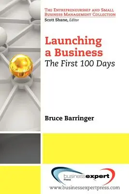 Spustenie podnikania: Prvých 100 dní - Launching a Business: The First 100 Days