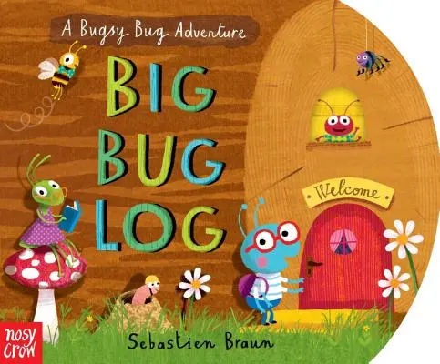 Veľký chrobák - Big Bug Log