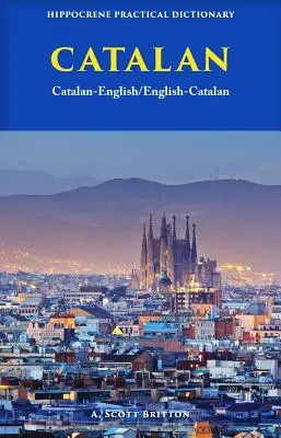 Katalánsko-anglický/anglicko-katalánsky praktický slovník - Catalan-English/ English-Catalan Practical Dictionary