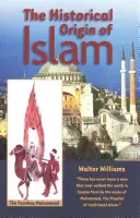 Historický pôvod islamu - The Historical Origin of Islam