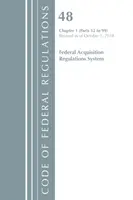 Zákonník federálnych predpisov, hlava 48 Federálny systém predpisov o obstarávaní, kapitola 1 (52-99), revidované k 1. októbru 2018 - Code of Federal Regulations, Title 48 Federal Acquisition Regulations System Chapter 1 (52-99), Revised as of October 1, 2018