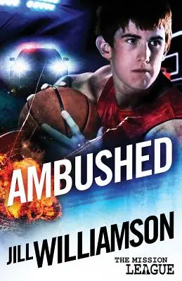 Prepadnutý: (The Mission League) - Ambushed: Mini Mission 2.5 (The Mission League)