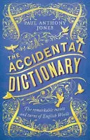 Náhodný slovník - Pozoruhodné zvraty anglických slov - Accidental Dictionary - The Remarkable Twists and Turns of English Words