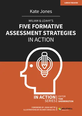 Päť stratégií formatívneho hodnotenia Wiliama a Leahyho v praxi - Wiliam & Leahy's Five Formative Assessment Strategies in Action