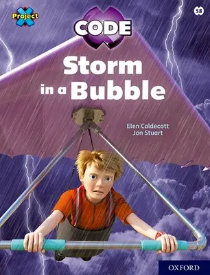 Projekt X KÓD: Úroveň 10: Sky Bubble: Búrka v bubline - Project X CODE: White Book Band, Oxford Level 10: Sky Bubble: Storm in a Bubble