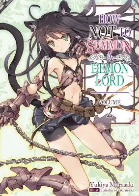 Ako neprivolať Pána démonov: 2. zväzok: Ako vyvolať démona? - How Not to Summon a Demon Lord: Volume 2