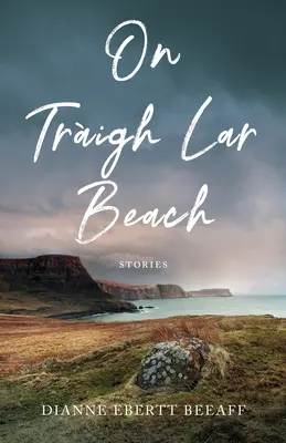 Na pláži Traigh Lar: Príbehy - On Traigh Lar Beach: Stories