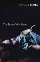 The Turn of the Screw: A iné príbehy - The Turn of the Screw: And Other Stories