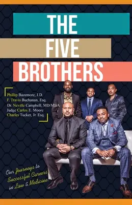 Päť bratov: Naše cesty k úspešnej kariére v oblasti práva a medicíny - The Five Brothers: Our Journeys to Successful Careers in Law & Medicine