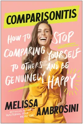 Porovnávanie: Ako sa prestať porovnávať s ostatnými a byť skutočne šťastný - Comparisonitis: How to Stop Comparing Yourself to Others and Be Genuinely Happy