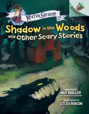 Tieň v lese a iné strašidelné príbehy: Kniha o žaluďoch (Mister Shivers #2) (vydanie pre knižnicu), 2 - Shadow in the Woods and Other Scary Stories: An Acorn Book (Mister Shivers #2) (Library Edition), 2