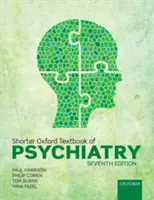 Kratšia oxfordská učebnica psychiatrie - Shorter Oxford Textbook of Psychiatry