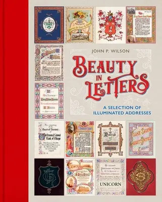 Krása v písmenách: Výber iluminovaných prejavov - Beauty in Letters: A Selection of Illuminated Addresses