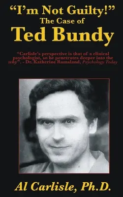 Nie som vinný!: Prípad Teda Bundyho - I'm Not Guilty!: The Case of Ted Bundy