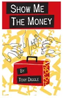 Ukáž mi peniaze - Show me the Money