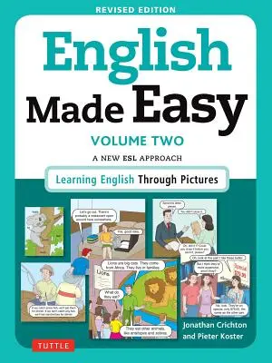 English Made Easy, Volume Two: A New ESL Approach: Učenie angličtiny prostredníctvom obrázkov - English Made Easy, Volume Two: A New ESL Approach: Learning English Through Pictures