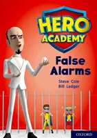 Akadémia hrdinov: Oxford Level 9, Gold Book Band: Falošný poplach - Hero Academy: Oxford Level 9, Gold Book Band: False Alarms