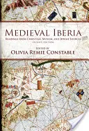 Stredoveká Iberia, druhé vydanie: Čítanie z kresťanských, moslimských a židovských prameňov - Medieval Iberia, Second Edition: Readings from Christian, Muslim, and Jewish Sources