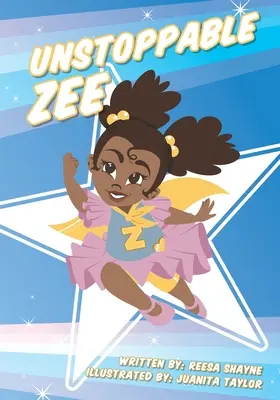 Nezastaviteľná Zee - Unstoppable Zee