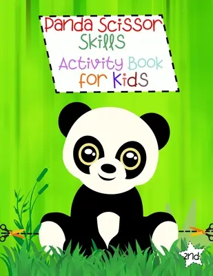 Panda Scissor Skills Activity Book for Kids (Kniha aktivít pre deti s nožnicami): Panda Omaľovánka pre deti: Praktické strihanie pre predškolákov Chlapci a dievčatá Panda Omaľovánka pre deti Nožnicové zručnosti - Panda Scissor Skills Activity Book for Kids: Cutting Practice for Preschoolers Boys and Girls Panda Coloring Book Scissor Skills for Kids