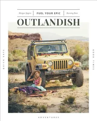 Outlandish: Pohonná hmota pre váš epos - Outlandish: Fuel Your Epic