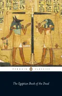Egyptská kniha mŕtvych - The Egyptian Book of the Dead