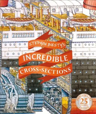 Neuveriteľné prierezy Stephena Biestyho - Stephen Biesty's Incredible Cross-Sections