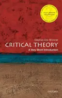 Kritická teória: Veľmi stručný úvod - Critical Theory: A Very Short Introduction