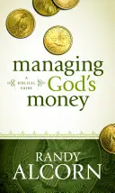 Správa Božích peňazí: Biblický sprievodca - Managing God's Money: A Biblical Guide