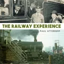 Skúsenosti zo železnice - The Railway Experience